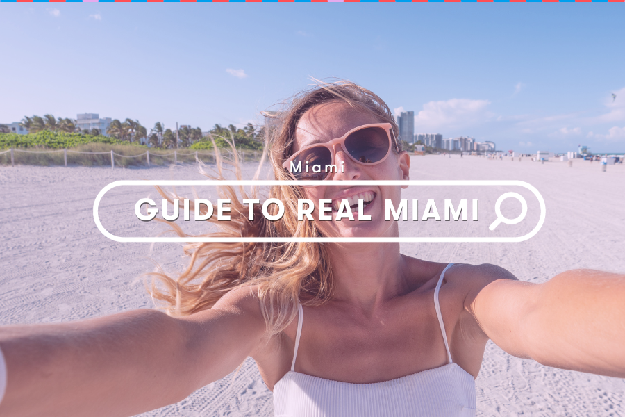 Explore:  Ultimate Guide to Exploring Real Miami